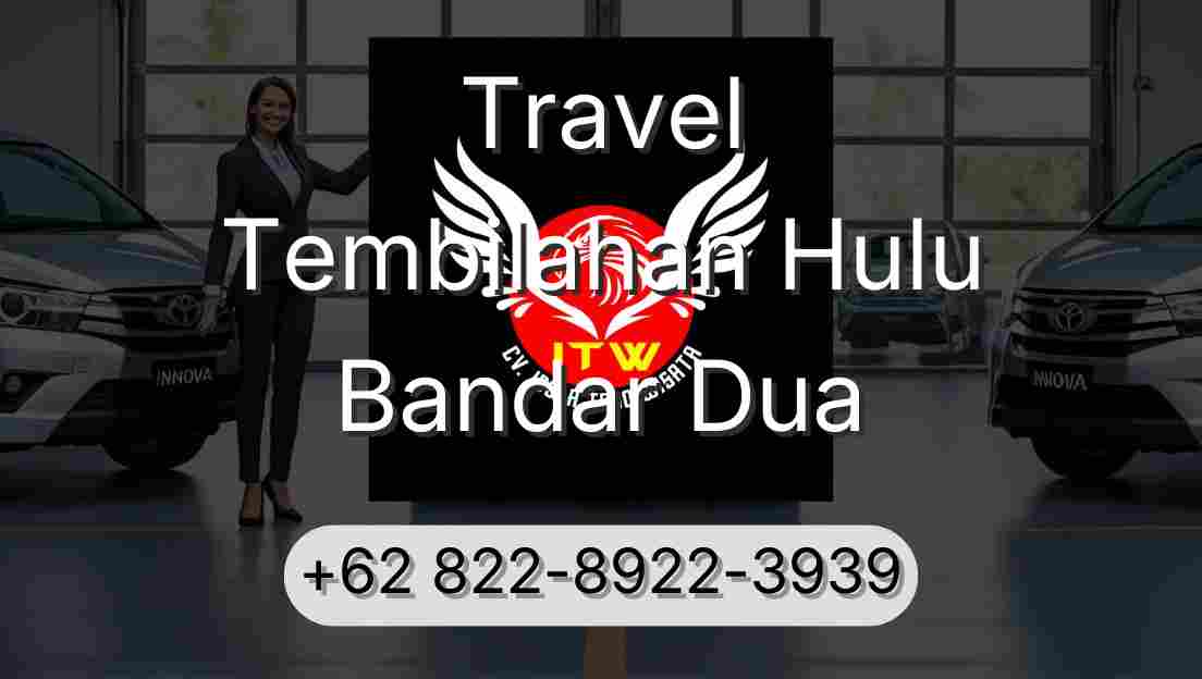 Travel Tembilahan Hulu Bandar Dua