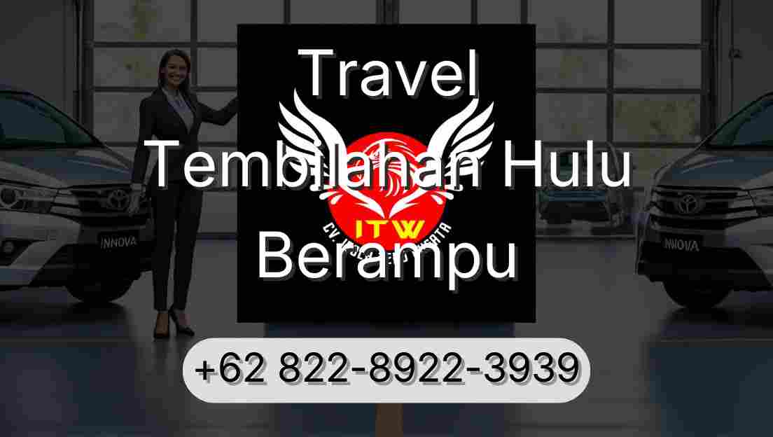 Travel Tembilahan Hulu Berampu