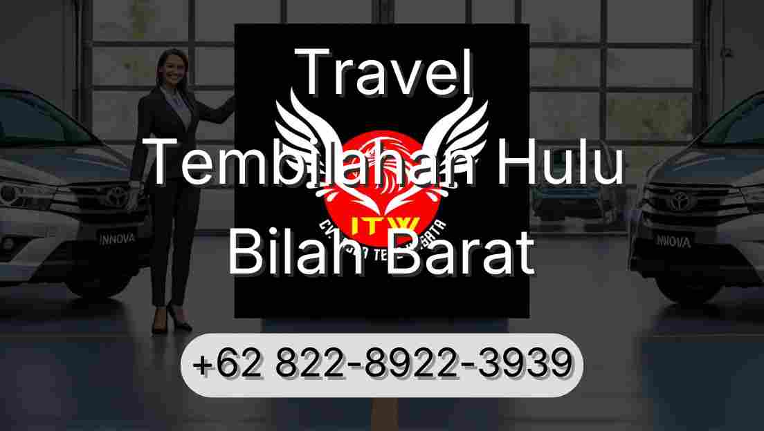 Travel Tembilahan Hulu Bilah Barat