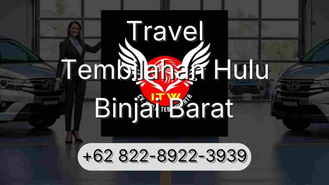 Travel Tembilahan Hulu Binjai Barat