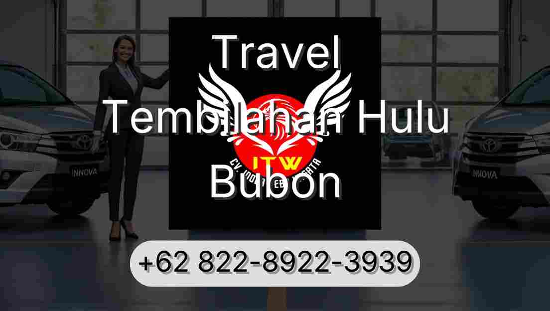 Travel Tembilahan Hulu Bubon