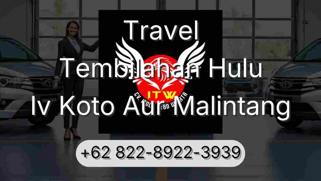 Travel Tembilahan Hulu Iv Koto Aur Malintang