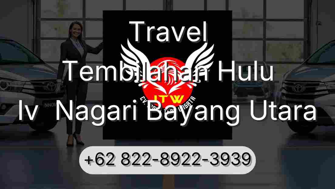 Travel Tembilahan Hulu Iv  Nagari Bayang Utara