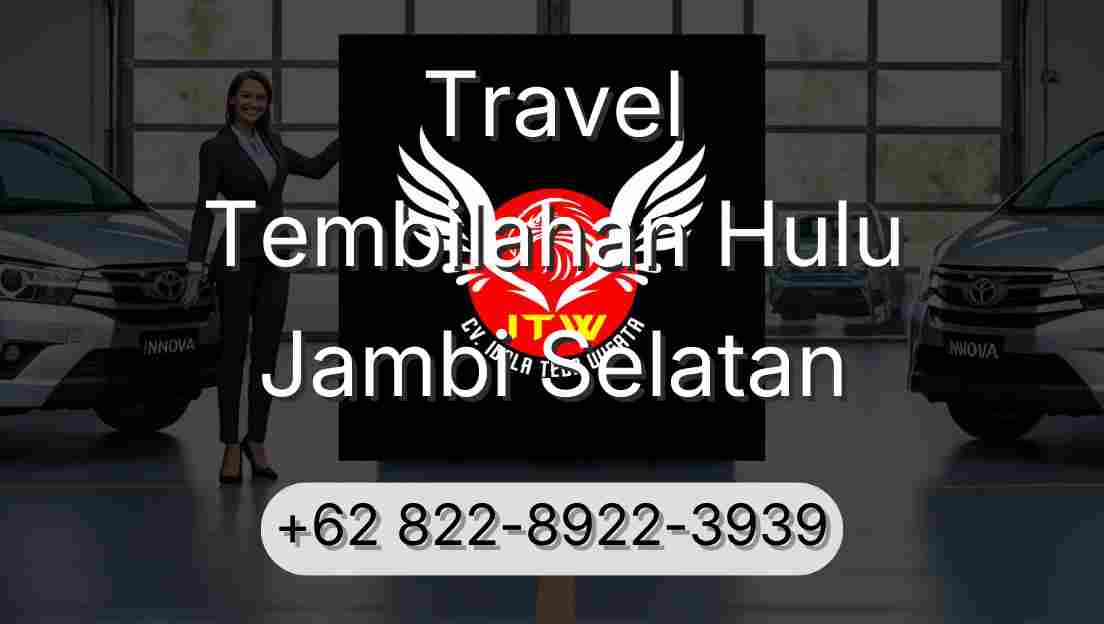 Travel Tembilahan Hulu Jambi Selatan