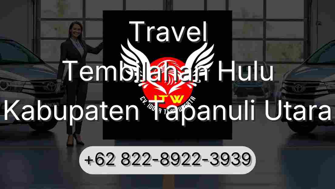 Travel Tembilahan Hulu Kabupaten Tapanuli Utara