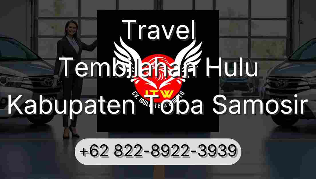 Travel Tembilahan Hulu Kabupaten Toba Samosir