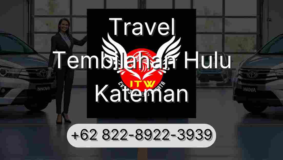 Travel Tembilahan Hulu Kateman