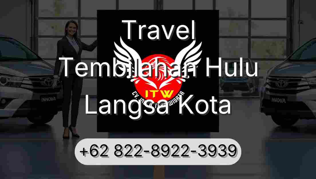 Travel Tembilahan Hulu Langsa Kota