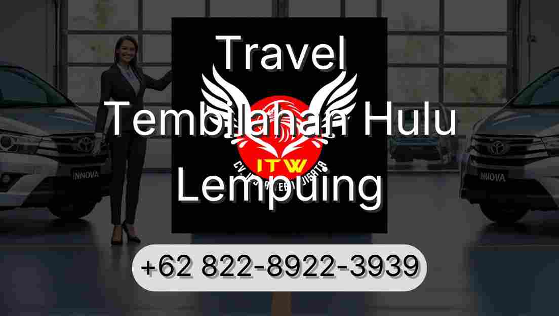 Travel Tembilahan Hulu Lempuing