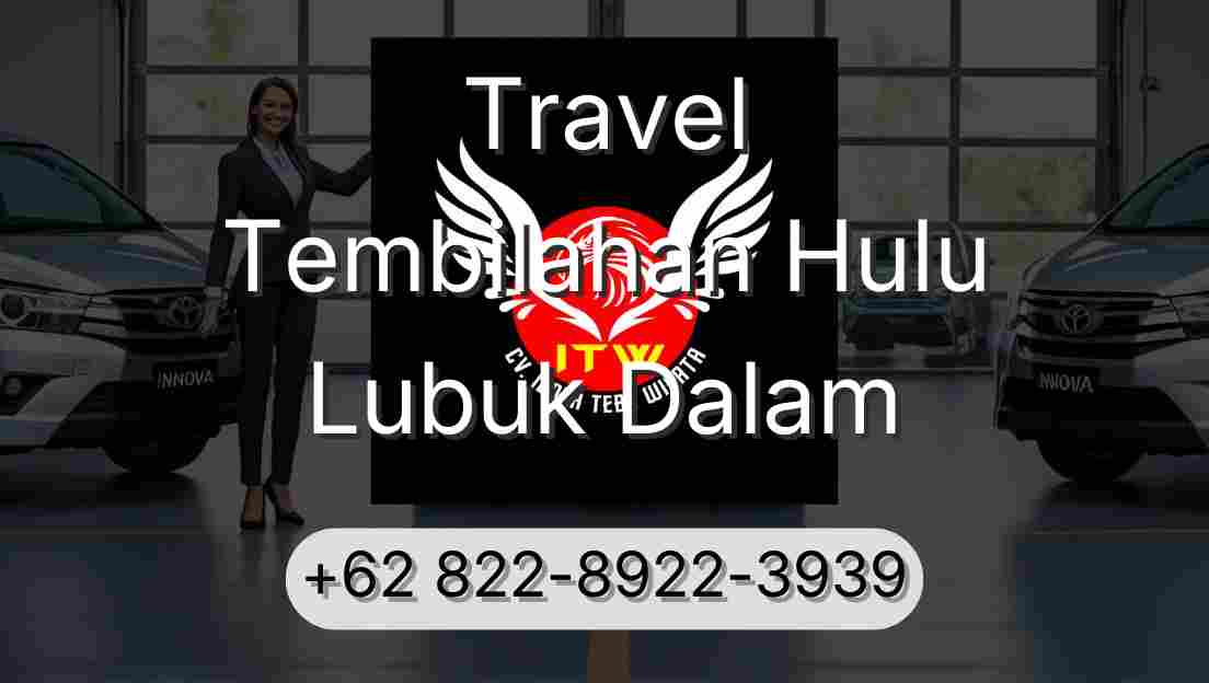 Travel Tembilahan Hulu Lubuk Dalam