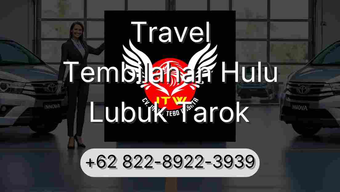 Travel Tembilahan Hulu Lubuk Tarok
