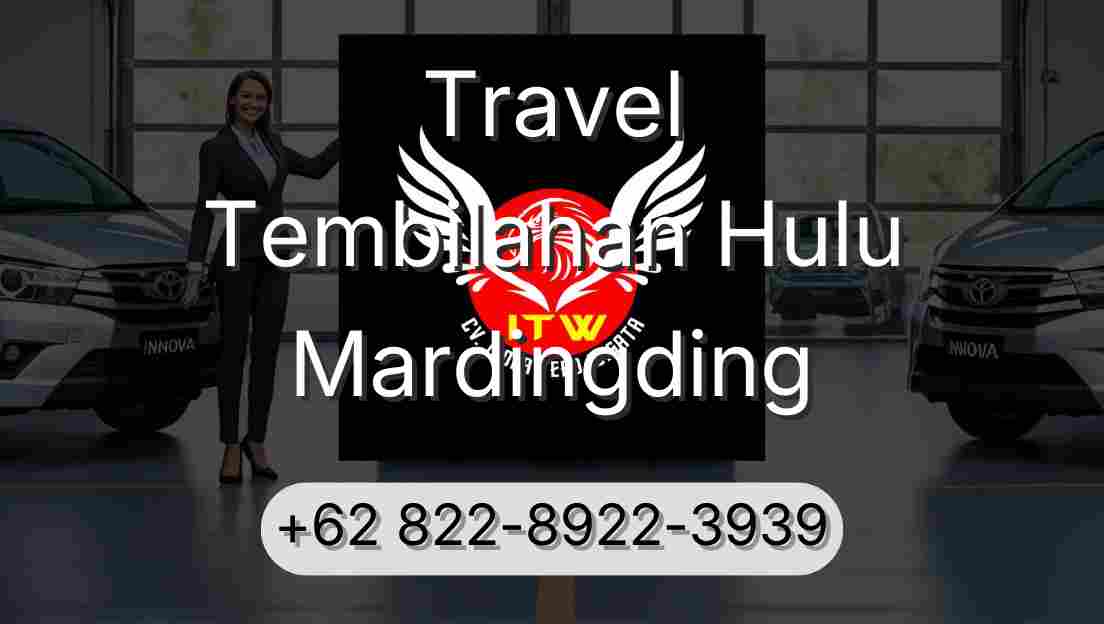 Travel Tembilahan Hulu Mardingding