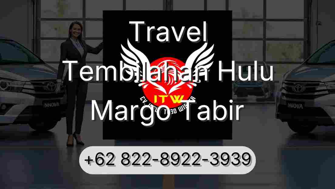 Travel Tembilahan Hulu Margo Tabir
