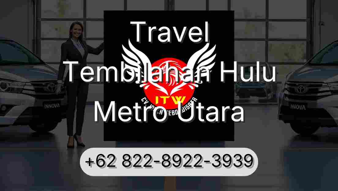 Travel Tembilahan Hulu Metro Utara