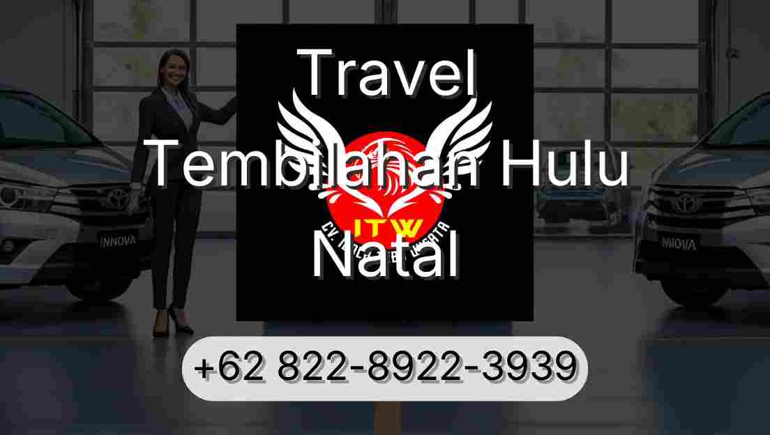 Travel Tembilahan Hulu Natal