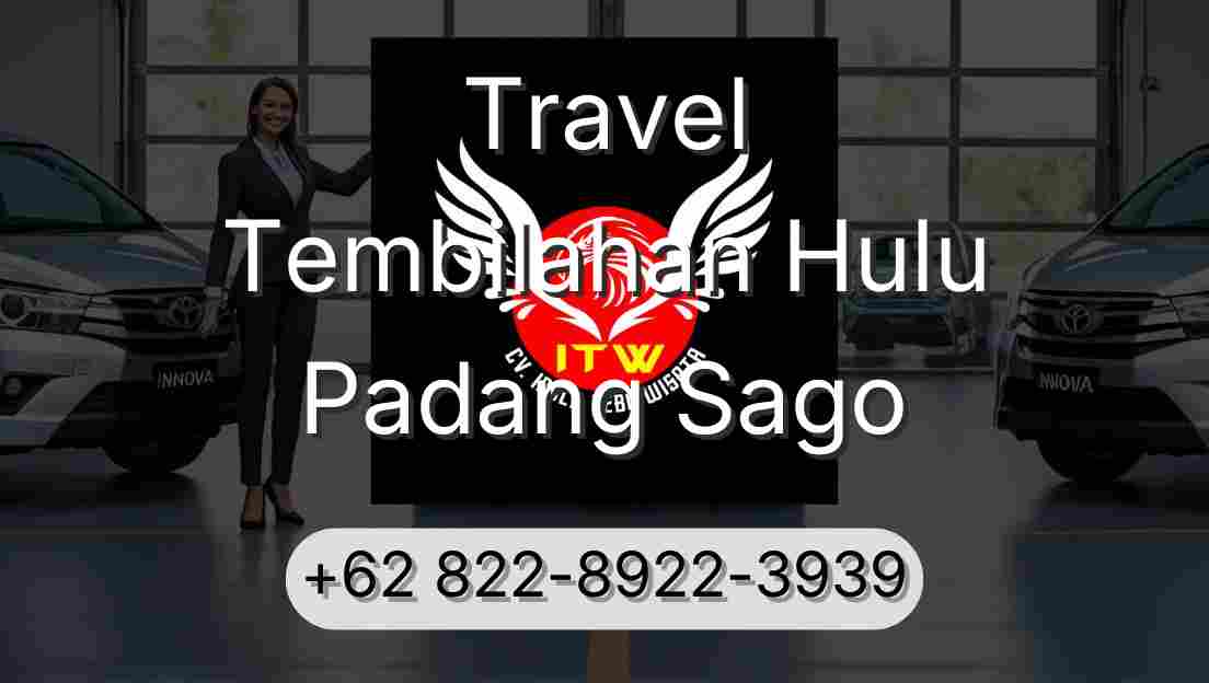 Travel Tembilahan Hulu Padang Sago