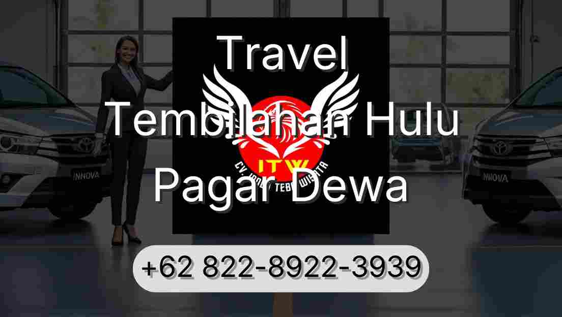 Travel Tembilahan Hulu Pagar Dewa