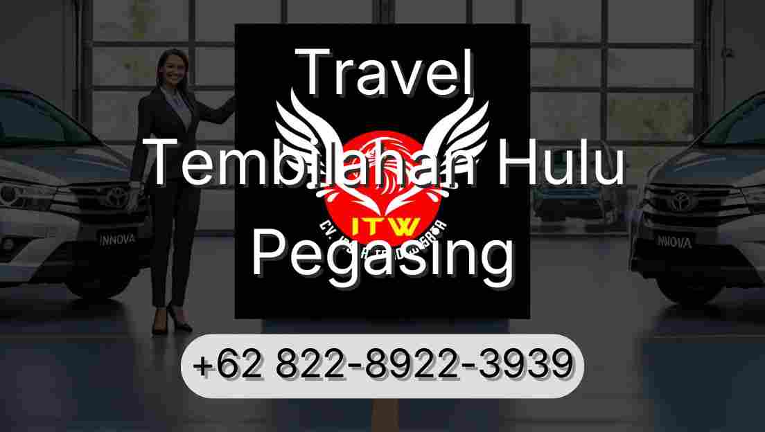 Travel Tembilahan Hulu Pegasing