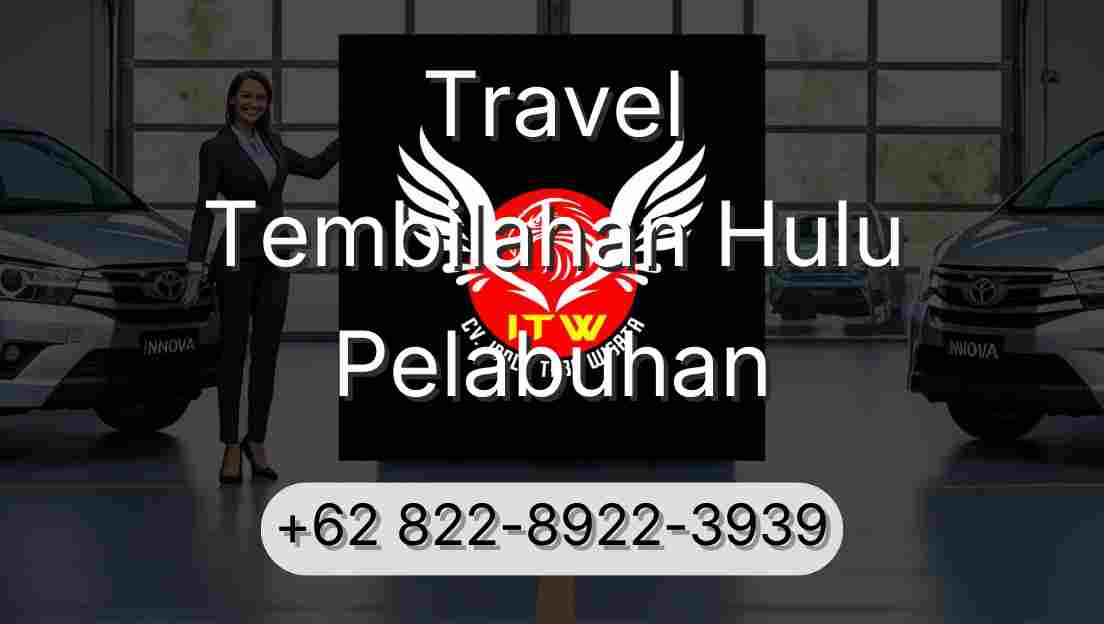Travel Tembilahan Hulu Pelabuhan