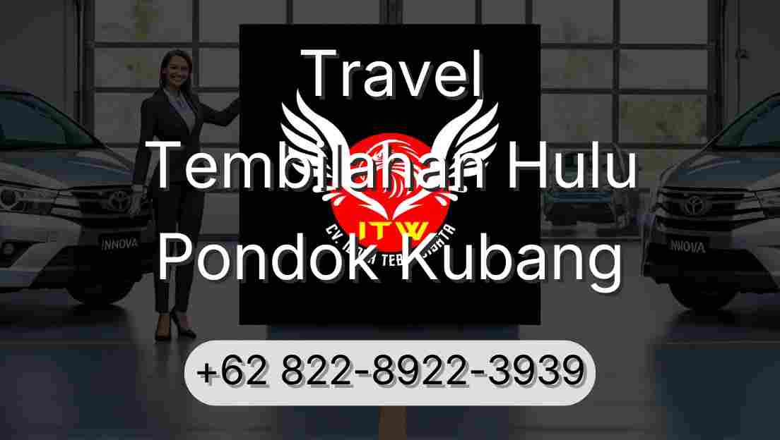 Travel Tembilahan Hulu Pondok Kubang
