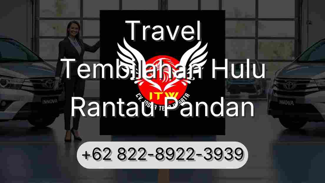 Travel Tembilahan Hulu Rantau Pandan