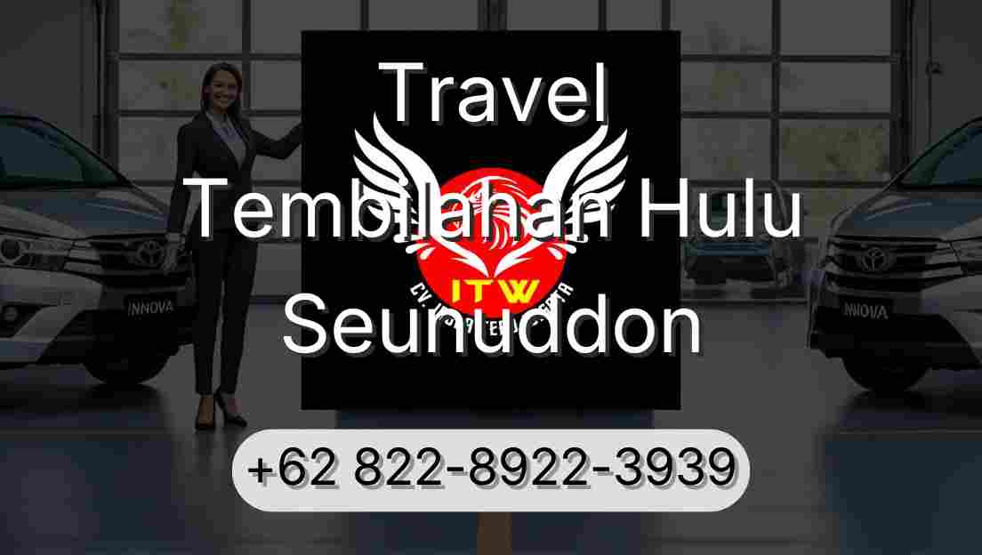 Travel Tembilahan Hulu Seunuddon