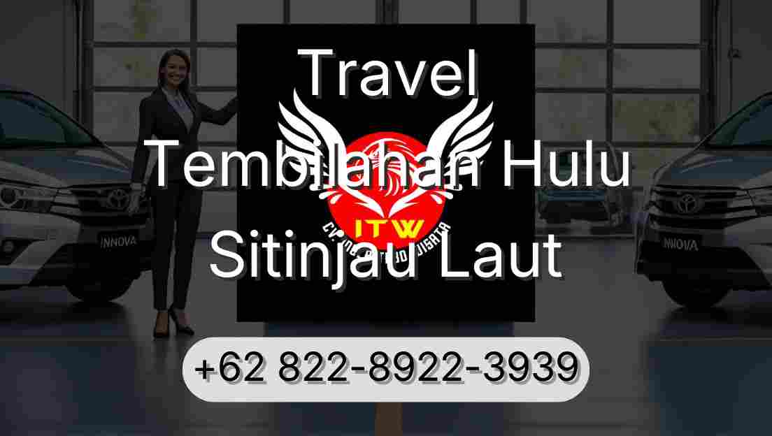 Travel Tembilahan Hulu Sitinjau Laut