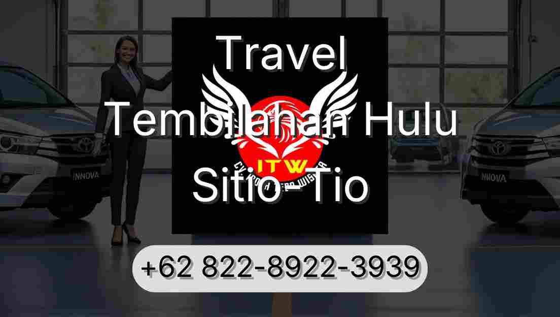 Travel Tembilahan Hulu Sitio-Tio