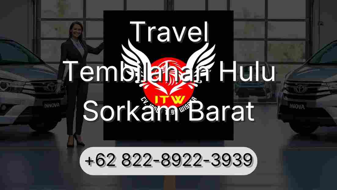 Travel Tembilahan Hulu Sorkam Barat