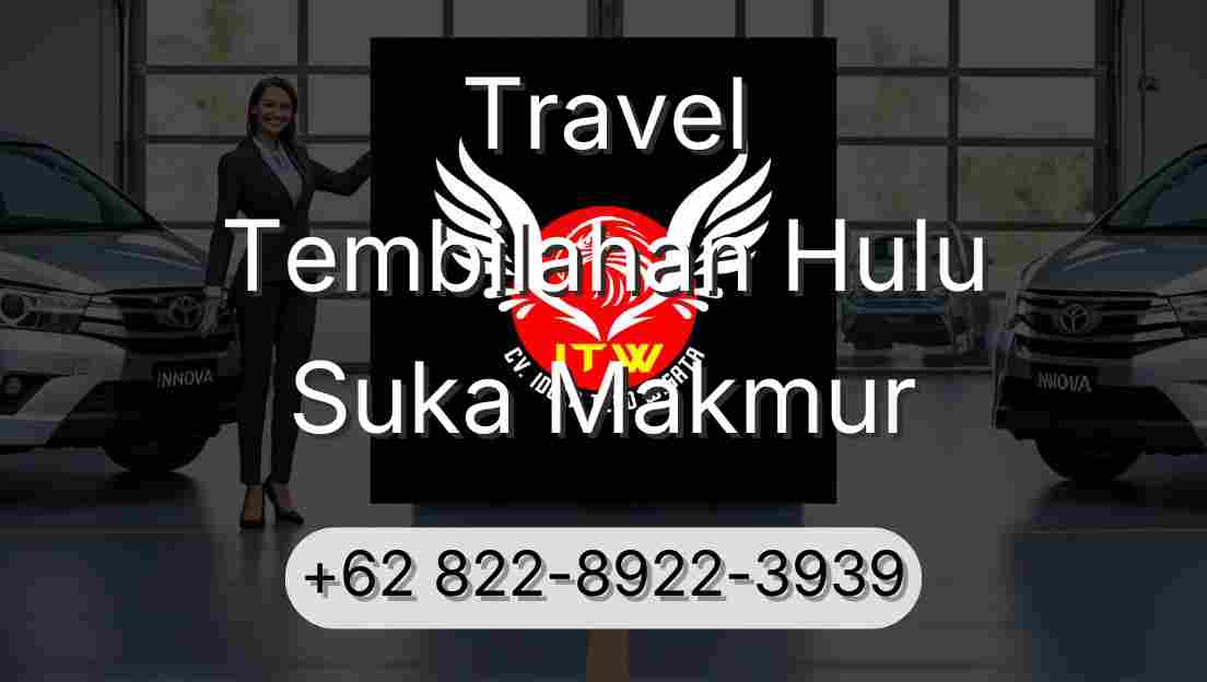 Travel Tembilahan Hulu Suka Makmur