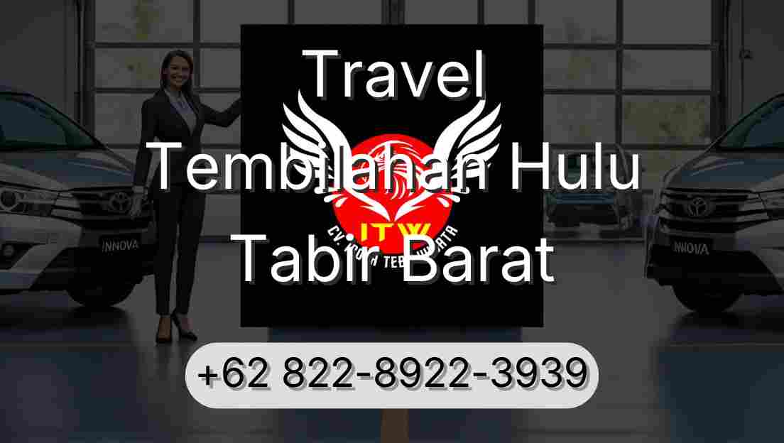 Travel Tembilahan Hulu Tabir Barat