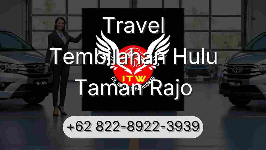 Travel Tembilahan Hulu Taman Rajo