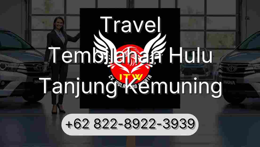 Travel Tembilahan Hulu Tanjung Kemuning