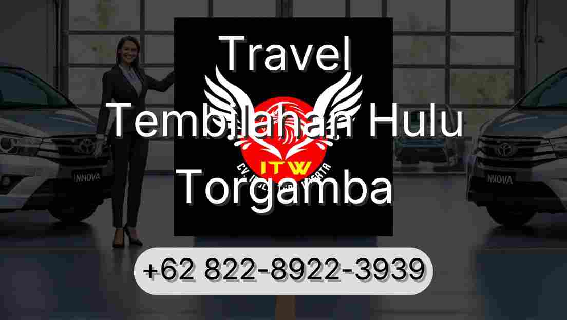 Travel Tembilahan Hulu Torgamba