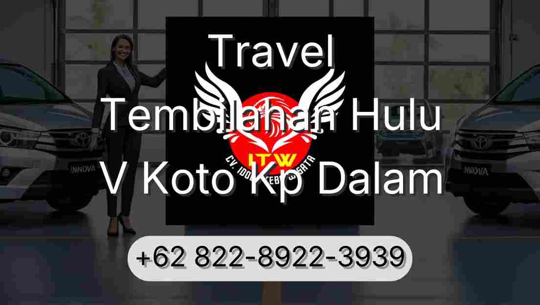 Travel Tembilahan Hulu V Koto Kp Dalam