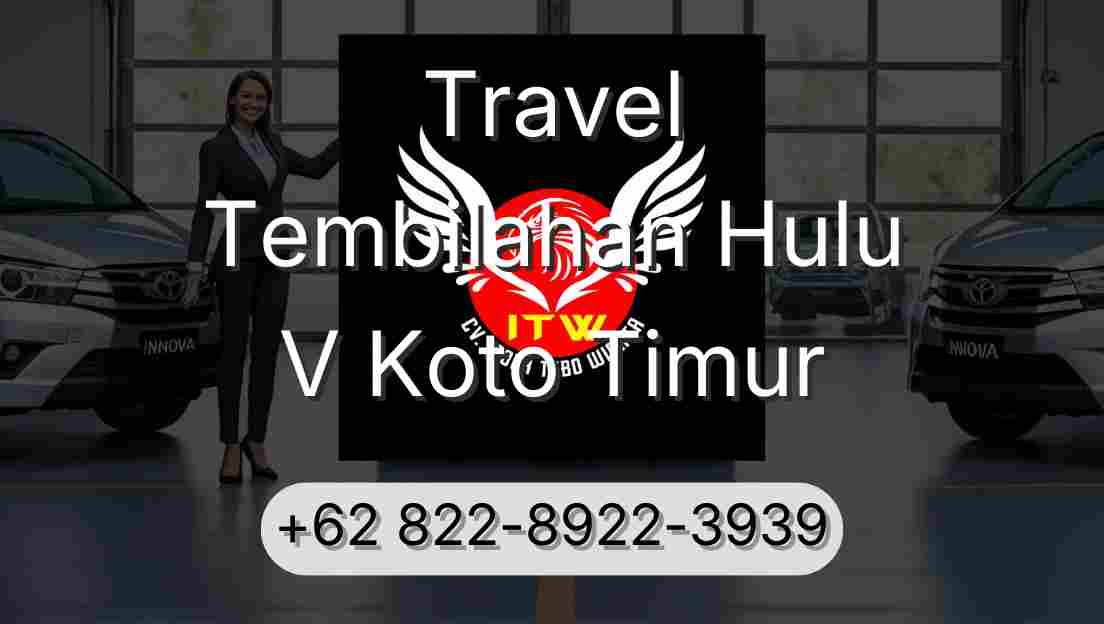 Travel Tembilahan Hulu V Koto Timur