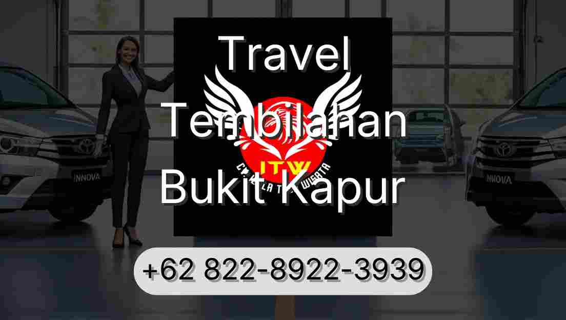 Travel Tembilahan Bukit Kapur