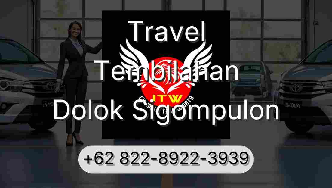 Travel Tembilahan Dolok Sigompulon