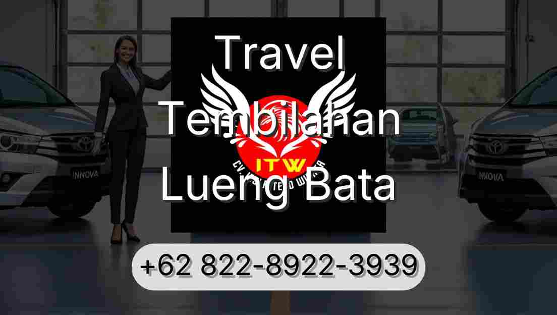 Travel Tembilahan Lueng Bata