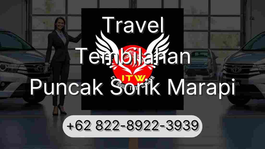 Travel Tembilahan Puncak Sorik Marapi