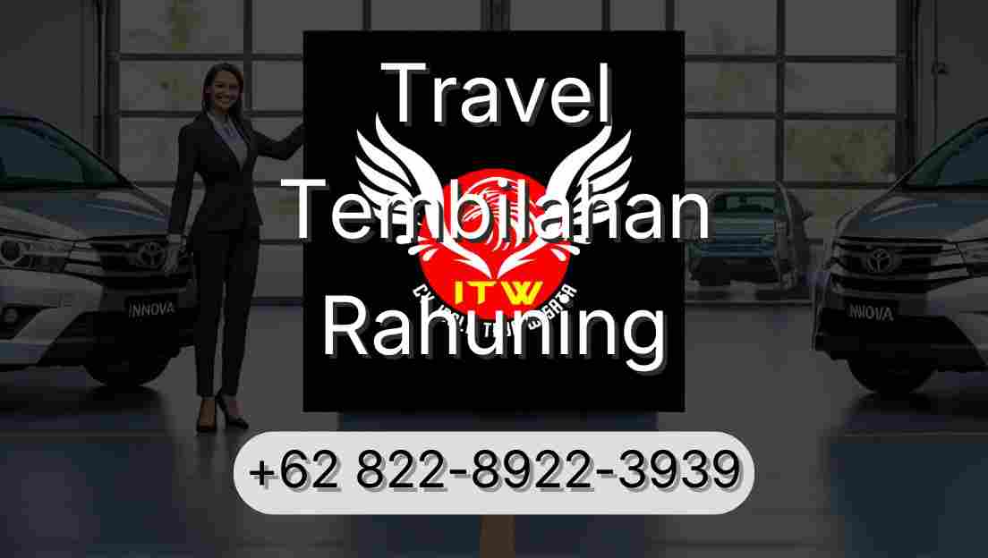 Travel Tembilahan Rahuning