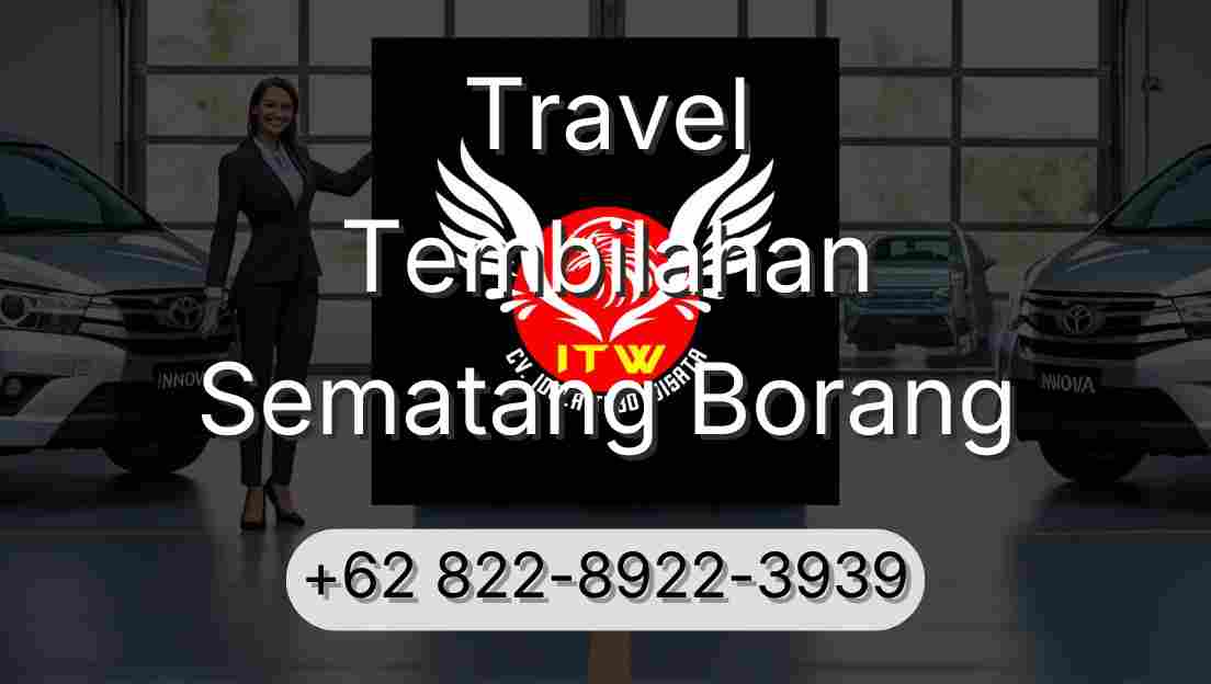 Travel Tembilahan Sematang Borang