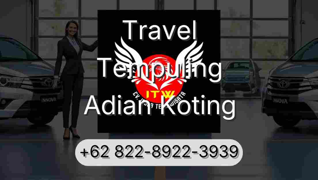 Travel Tempuling Adian Koting