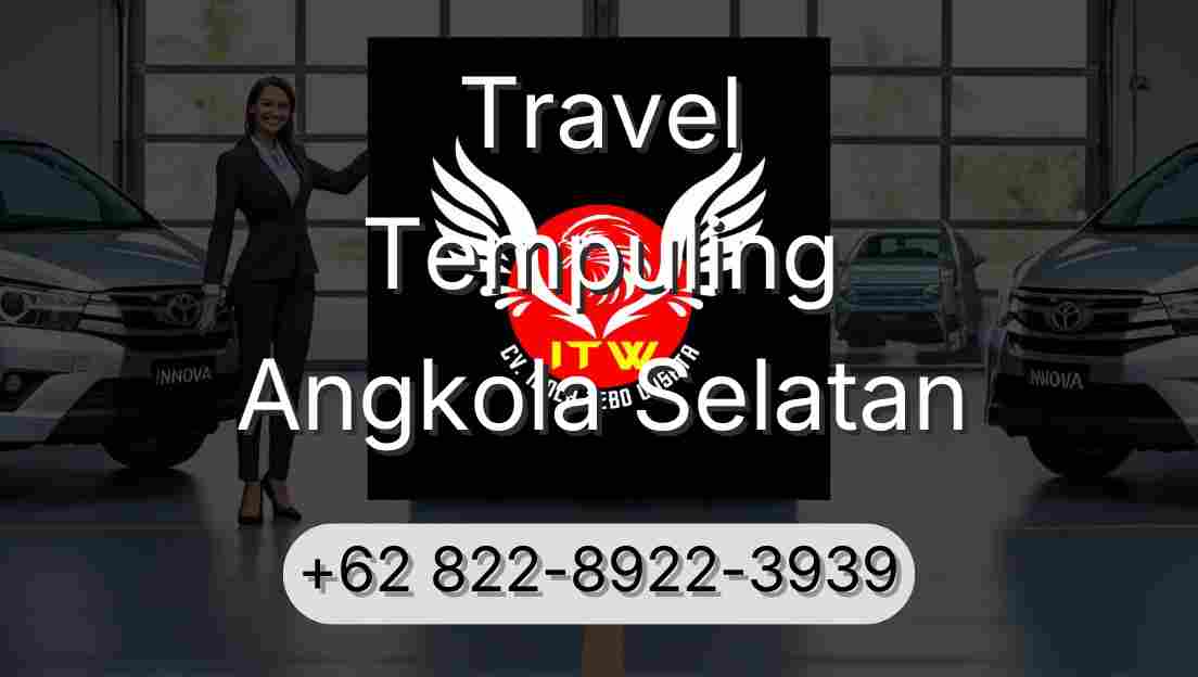 Travel Tempuling Angkola Selatan