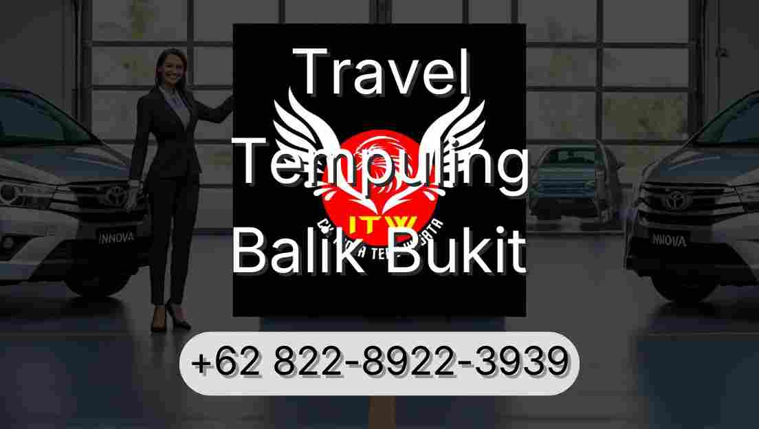 Travel Tempuling Balik Bukit