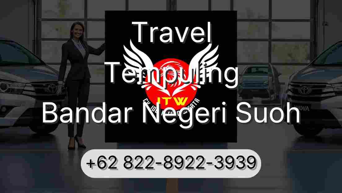 Travel Tempuling Bandar Negeri Suoh