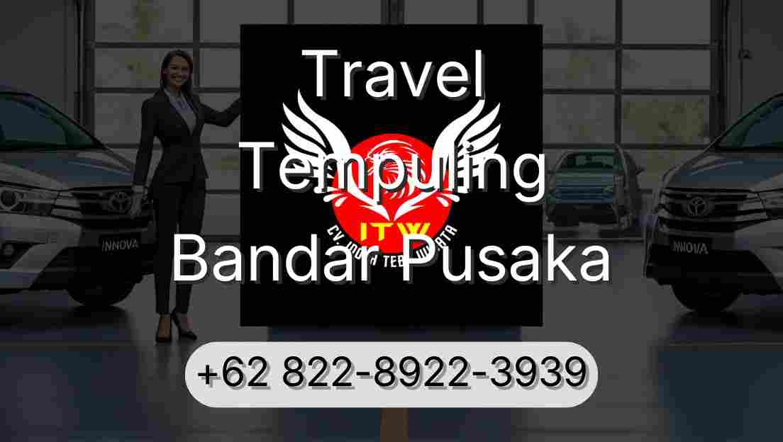 Travel Tempuling Bandar Pusaka