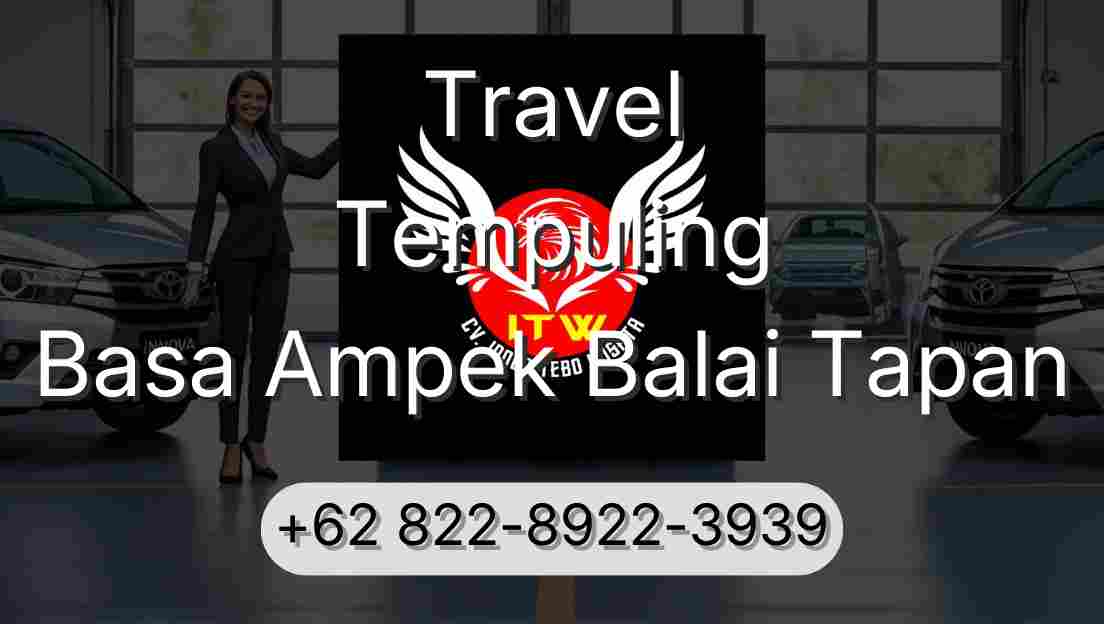 Travel Tempuling Basa Ampek Balai Tapan