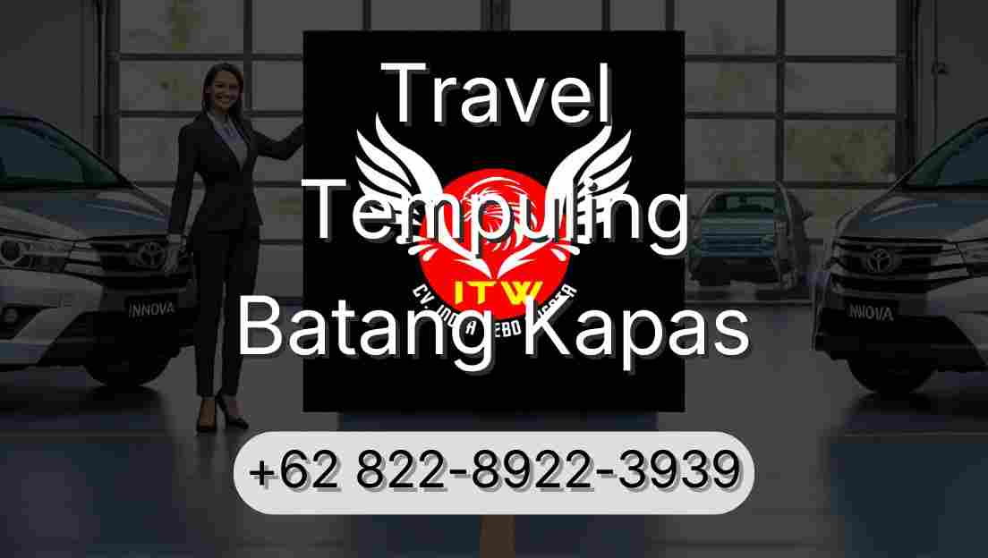 Travel Tempuling Batang Kapas