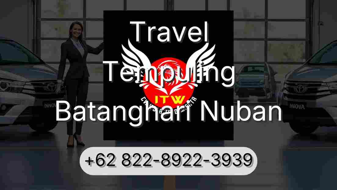 Travel Tempuling Batanghari Nuban